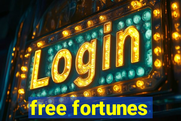 free fortunes