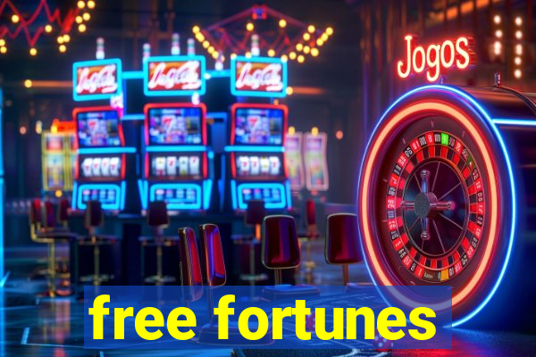 free fortunes