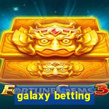 galaxy betting