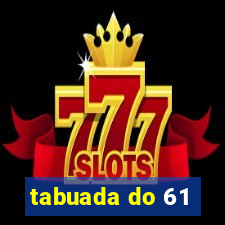 tabuada do 61