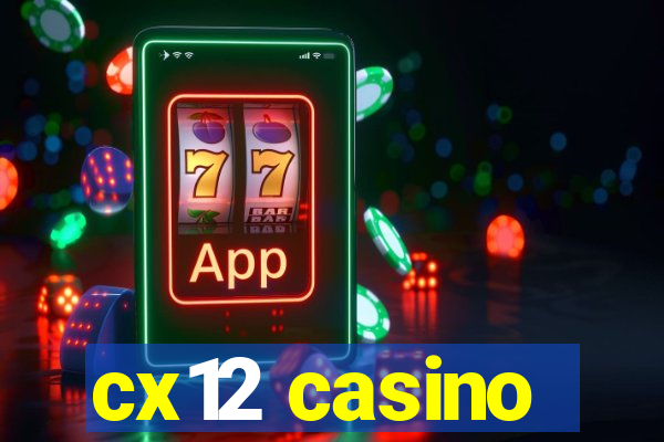 cx12 casino