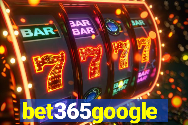 bet365google