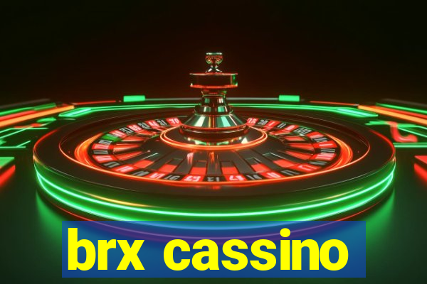 brx cassino