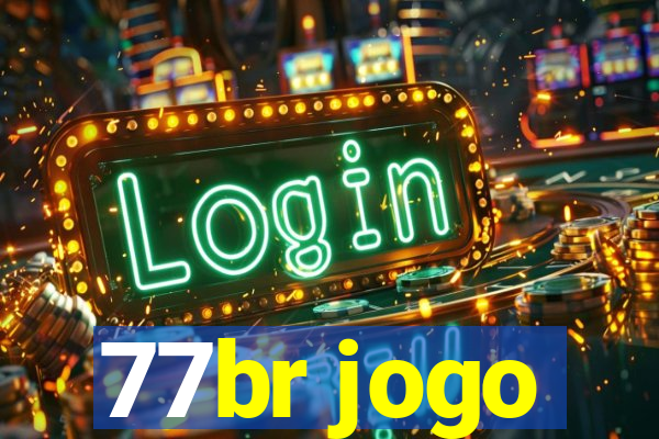 77br jogo