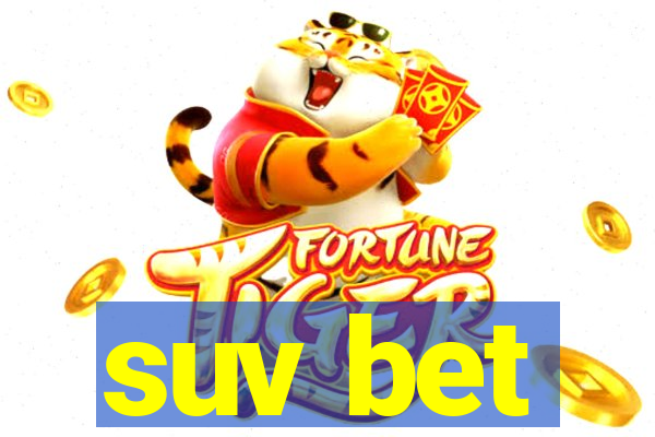 suv bet