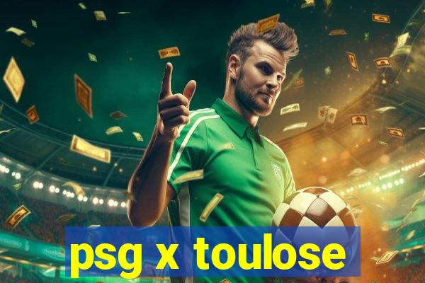 psg x toulose