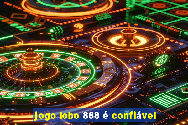 jogo lobo 888 é confiável