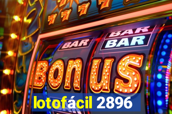 lotofácil 2896