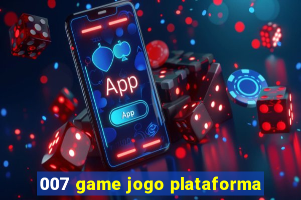 007 game jogo plataforma