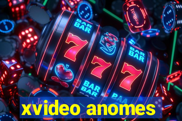 xvideo anomes