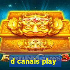 d canais play