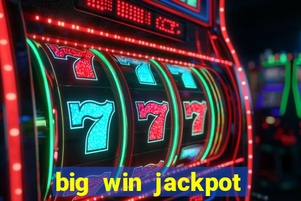 big win jackpot 777 slots casino