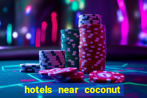 hotels near coconut creek casino