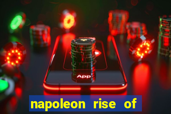 napoleon rise of an empire slot demo