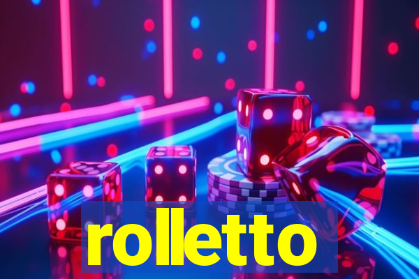 rolletto