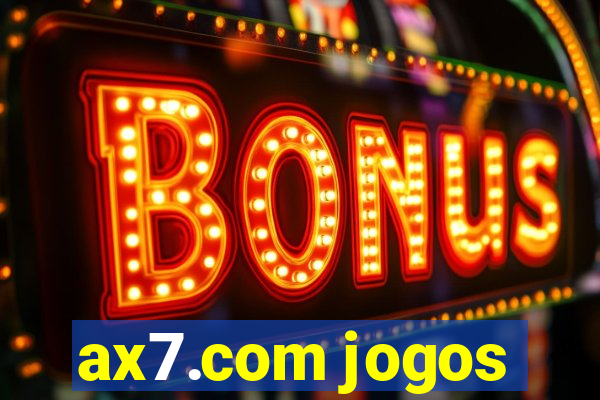 ax7.com jogos