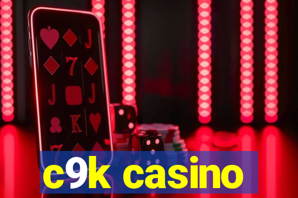 c9k casino