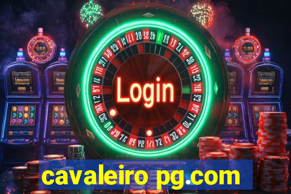 cavaleiro pg.com