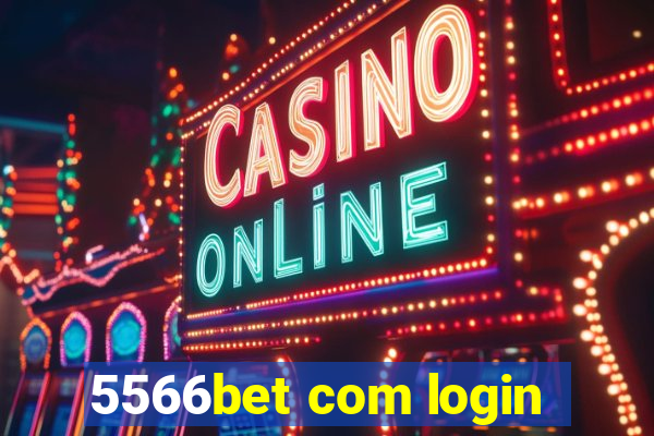 5566bet com login