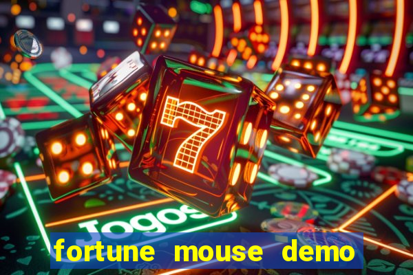 fortune mouse demo grátis dinheiro infinito