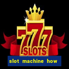 slot machine how to win