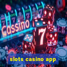 slots casino app