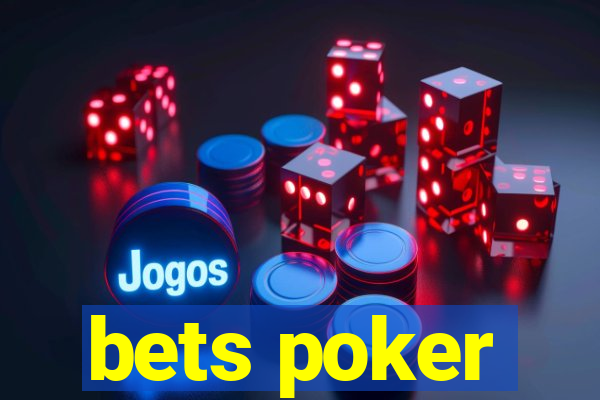 bets poker