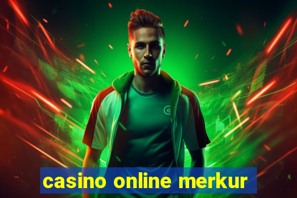 casino online merkur