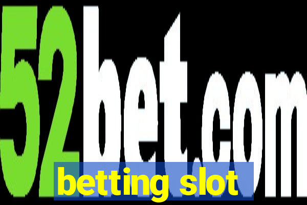 betting slot