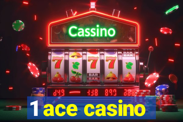 1 ace casino