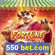 550 bet.com