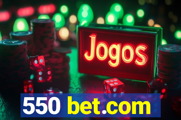 550 bet.com