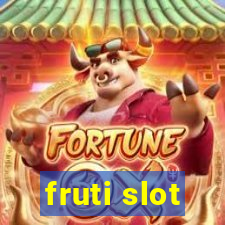 fruti slot