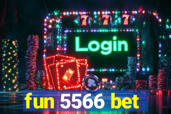 fun 5566 bet