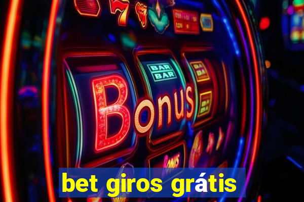 bet giros grátis