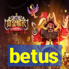 betus