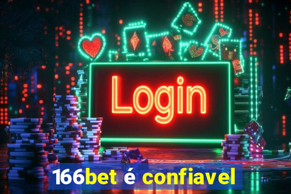 166bet é confiavel