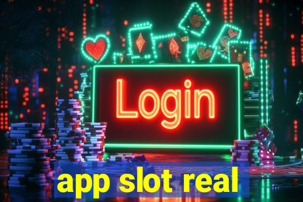 app slot real