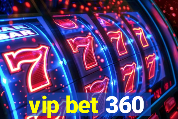 vip bet 360