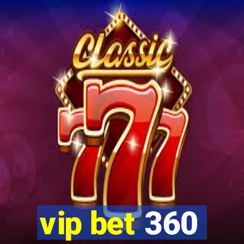 vip bet 360