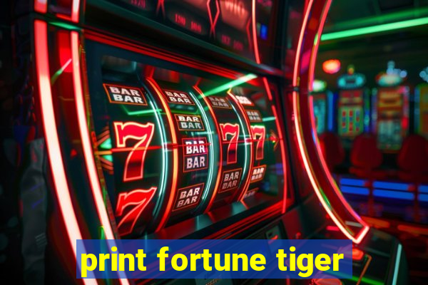 print fortune tiger