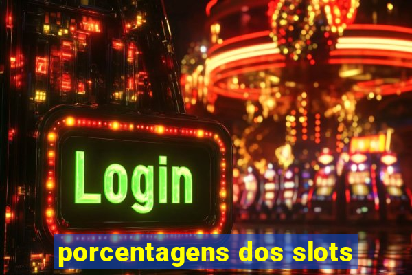 porcentagens dos slots