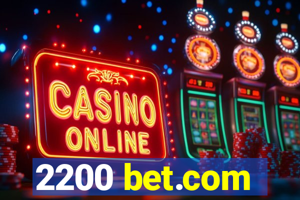 2200 bet.com