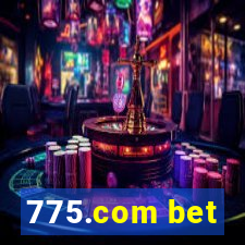 775.com bet