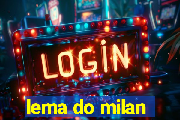 lema do milan