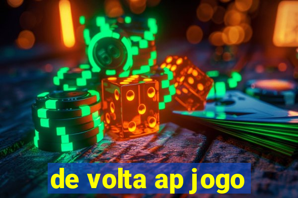 de volta ap jogo