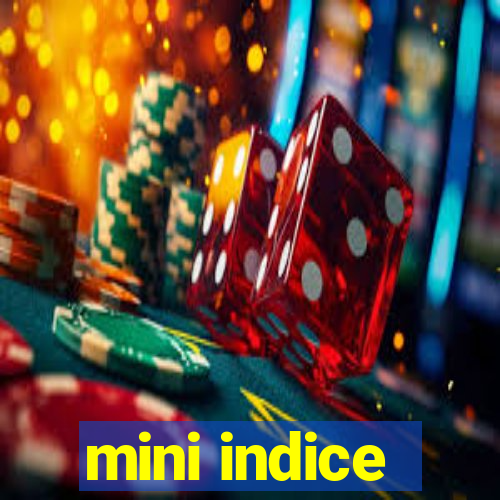 mini indice