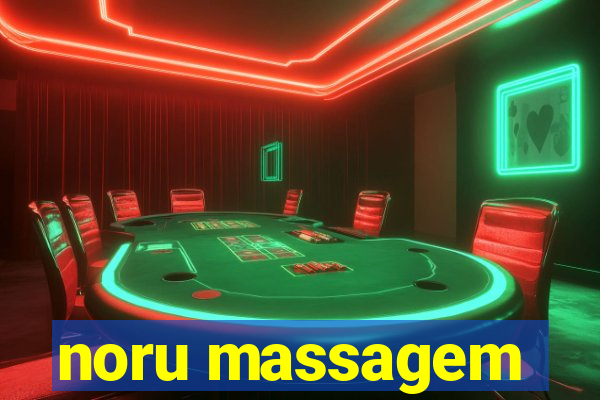 noru massagem