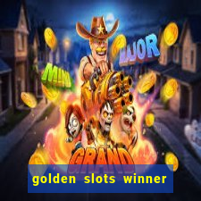 golden slots winner paga mesmo