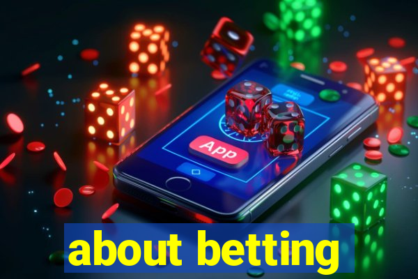 about betting